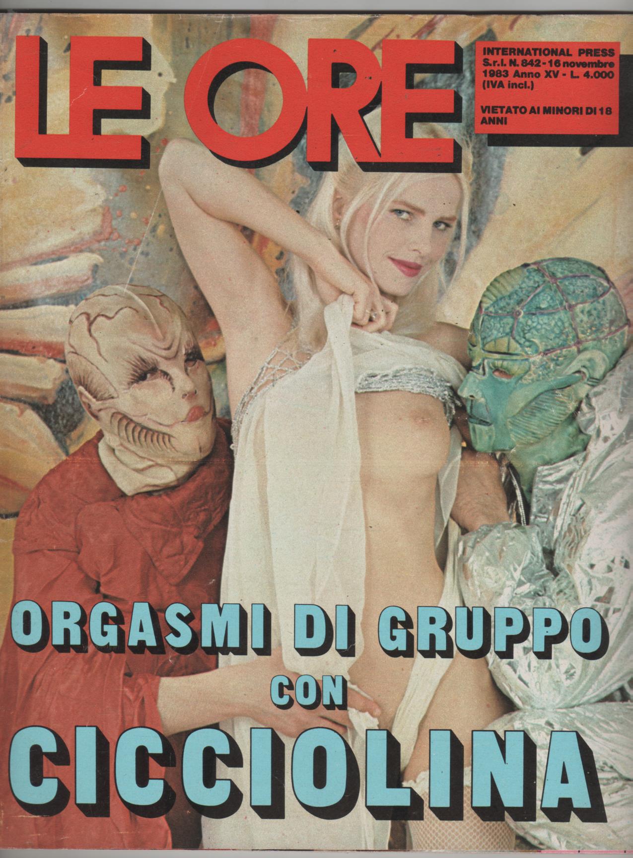 LE ORE # 842 / 1983  ORGASMI DI GRUPPO CON CICCIOLINA