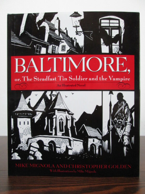 BALTIMORE OR THE STEADFAST TIN SOLDIER AND THE VAMPIRE ILLUSTRATED NOVEL MIGNOLA